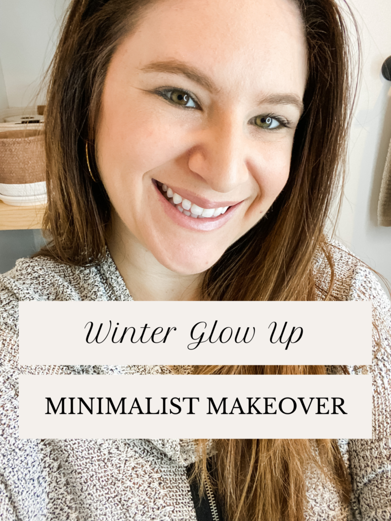 Makeover for the Minimalist: Winter Glow Up